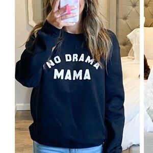 No Drama Mama Black Sweatshirt